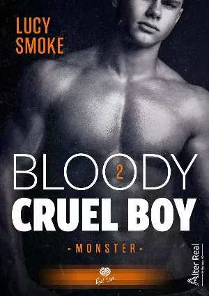 Bloody Cruel Boy, Tome 2 : Monster